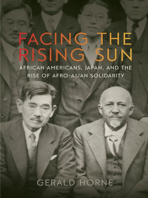 Title details for Facing the Rising Sun by Gerald Horne - Available